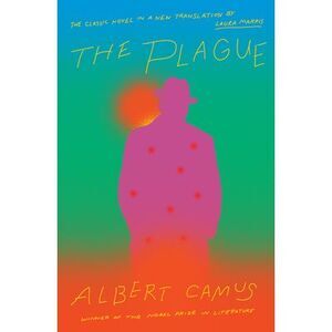 The Plague -- Albert Camus